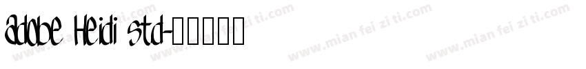 adobe Heidi std字体转换